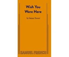 KNYGA Sanaz Toossi Wish You Were Here