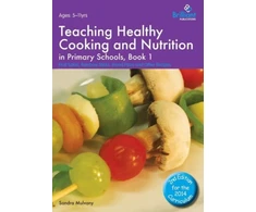 KNYGA Sandra Mulvany Teaching Healthy Cooking and Nutrition in Primary Schools, Book 1 2nd edition