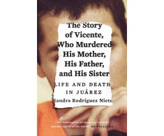 KNYGA Sandra Nieto Story of Vicente, Who Murdered His Mother, His Father, and His Sister