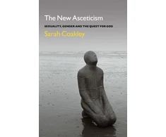 KNYGA Sarah Coakley New Asceticism