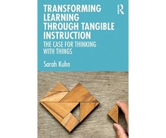 KNYGA Sarah Kuhn Transforming Learning Through Tangible Instruction