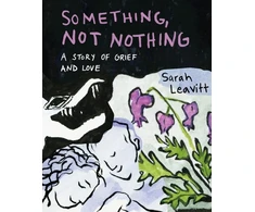 KNYGA Sarah Leavitt Something, Not Nothing