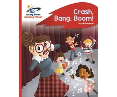 KNYGA Sarah Snashall Reading Planet - Crash, Bang, Boom! - Raudona B: Rocket Phonics