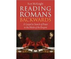KNYGA Scot Mcknight Reading Romans Backwards