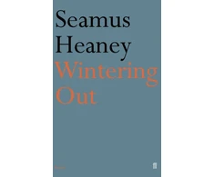 KNYGA Seamus Heaney Wintering Out