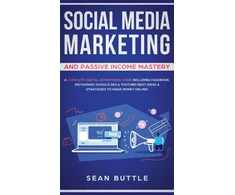 KNYGA Sean Buttle Social Media Marketing and Passive Income Mastery