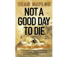 KNYGA Sean Naylor Not a Good Day to Die