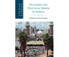 KNYGA Sebastian Elischer Salafism and Political Order in Africa