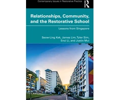KNYGA Seow Ling Relationships, Community, and the Restorative School
