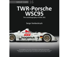 KNYGA Serge Vanbockryck TWR - Porsche WSC95 - The Autobiography of WSC 001