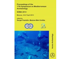 KNYGA Sergei Fazlullin SOMA 2013. Proceedings of the 17th Symposium on Mediterranean Archaeology