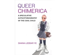 KNYGA Shana Leodar Ye Queer Chimerica