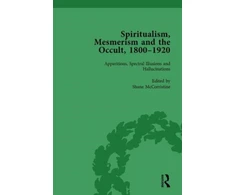 KNYGA Shane Mccorristine Spiritualism, Mesmerism and the Occult, 1800–1920 Vol 1