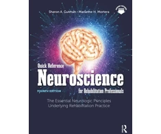 KNYGA Sharon A Gutman Quick Reference Neuroscience for Rehabilitation Professionals