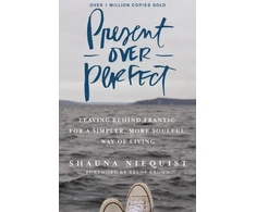 KNYGA Shauna Niequist Present Over Perfect