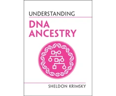 KNYGA Sheldon Krimsky Understanding DNA Ancestry