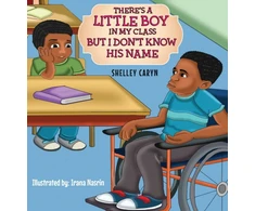 KNYGA Shelley Caryn There's A Little Boy In My Class But I Don't Know His Name