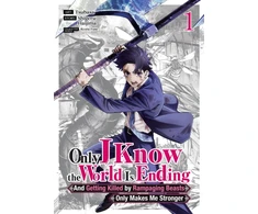 KNYGA Shigeru Haijima Only I Know the World Is Ending and Getting Killed by Rampaging Beasts Only Makes Me Stronger (Manga) Vol. 1