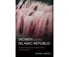 KNYGA Shirin Saeidi Women and the Islamic Republic