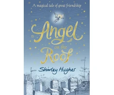 KNYGA Shirley Hughes Angel on the Roof