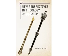 KNYGA Shubert Spero New Perspectives in Theology of Judaism