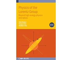 KNYGA Sibel Baskal Physics of the Lorentz Group (Second Edition)