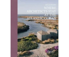 KNYGA Sibylle Kramer Where Architects Stay at the Atlantic Ocean: France, Portugal, Spain