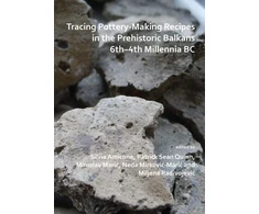 KNYGA Silvia Amicone Tracing Pottery-Making Recipes in the Prehistoric Balkans 6th–4th Millennia BC