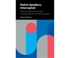 KNYGA Silvina Montrul Native Speakers, Interrupted