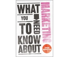 KNYGA Simon Middleton What You Need to Know About Marketing