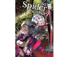 KNYGA So I'm a Spider, So What?, Vol. 4 (light novel)