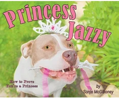 KNYGA Sonja Mcgiboney Princess Jazzy - How to Prove You're a Princess