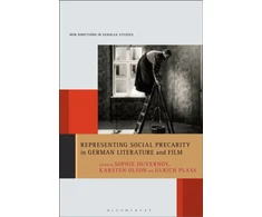 KNYGA Sophie Duvernoy Representing Social Precarity in German Literature and Film