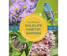 KNYGA Stacy Tornio The Ultimate Wildlife Habitat Garden
