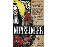 KNYGA Stark Holborn Nunslinger: The Complete Series