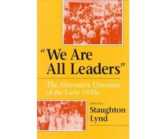 KNYGA Staughton Lynd "We Are All Leaders"