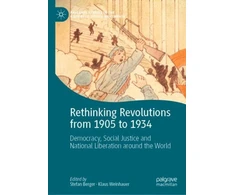 KNYGA Stefan Berger Rethinking Revolutions from 1905 to 1934