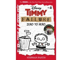KNYGA Stephan Pastis Timmy Failure: Zero To Hero