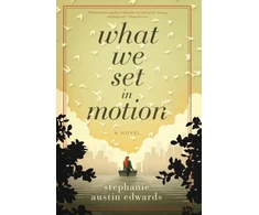 KNYGA Stephanie Austin Edwards What We Set In Motion