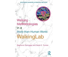KNYGA Stephanie Springgay Walking Methodologies in a More-than-human World