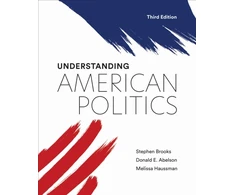 KNYGA Stephen Brooks Understanding American Politics, Third Edition
