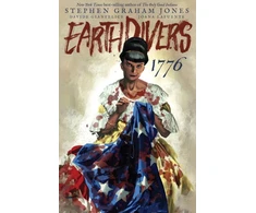 KNYGA Stephen Graham Jones Earthdivers, Vol. 3: 1776