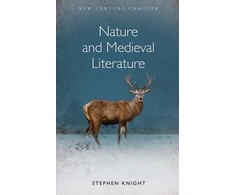 KNYGA Stephen Knight Nature and Medieval Literature