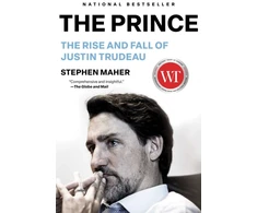 KNYGA Stephen Maher Prince, The Rise and Fall of Justin Trudeau