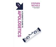 KNYGA Stephen Nichols Track: A Student's Guide to Apologetics