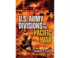 KNYGA Stephen R Taaffe U.S. Army Divisions of the Pacific War