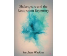 KNYGA Stephen Watkins Shakespeare and the Restoration Repertory