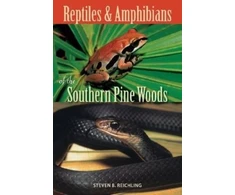 KNYGA Steven B Reichling Reptiles and Amphibians of the Southern Pine Woods