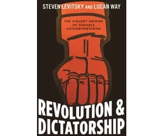 KNYGA Steven Levitsky Revolution and Dictatorship