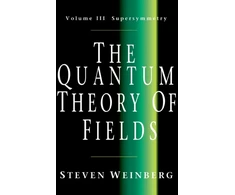 KNYGA Steven Weinberg Quantum Theory of Fields: Volume 3, Supersymmetry
